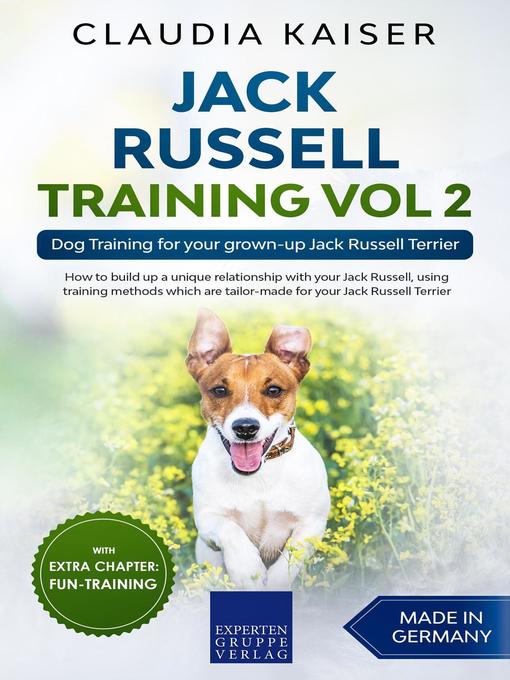 Title details for Jack Russell Training Vol 2 – Dog Training for Your Grown-up Jack Russell Terrier by Claudia Kaiser - Wait list